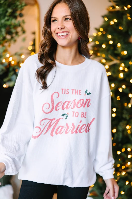 Season To Be Married White Graphic Corded Sweatshirt